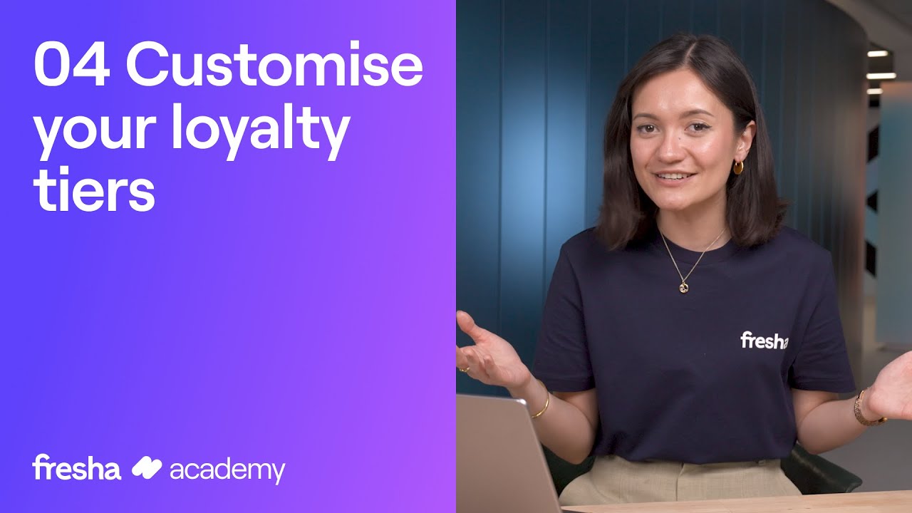 Customise your loyalty tiers | Fresha Academy