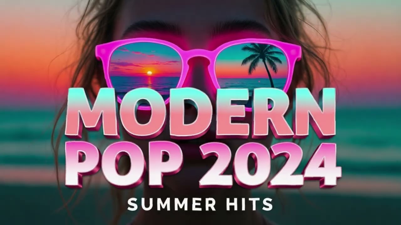Glow In The Heat   Modern Pop Hits 2024 🎵 Best Upbeat Summer Music Mix