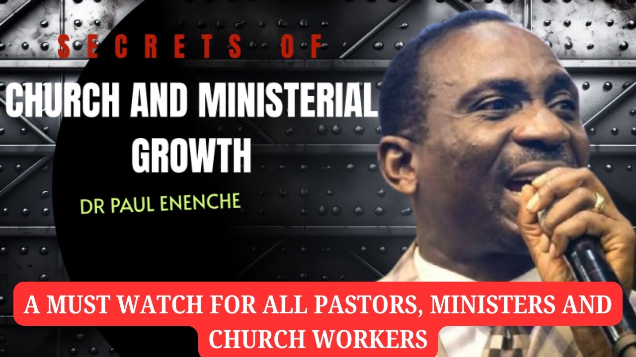 SUCCESS IN MINISTRY AND CHURCH GROWTH || DR PAUL ENENCHE || A MUST WATCH FOR ALL PASTORS #jesus