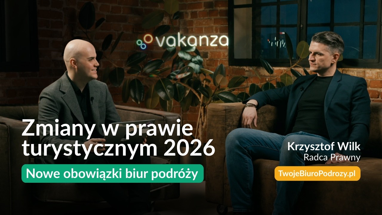Vakanza | Zmiany w ustawie turystycznej 2026 | Q&A z Prawnikiem Krzysztofem Wilkiem