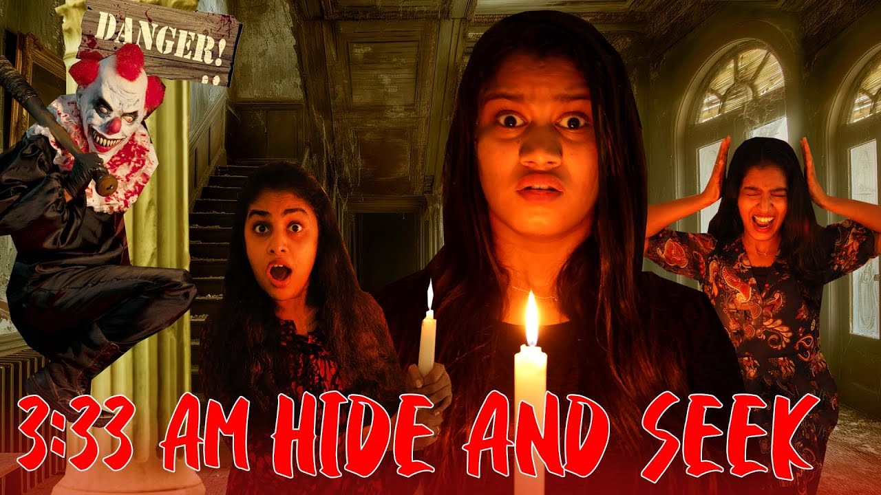 3.33 A.M. HIDE AND SEEK CHALLENGE 💀