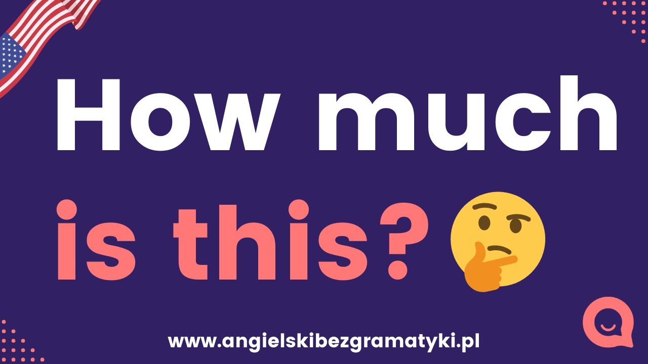 🇺🇸Angielski bez gramatyki: How much is this? - Ile to kosztuje? | www.angielskibezgramatyki.pl