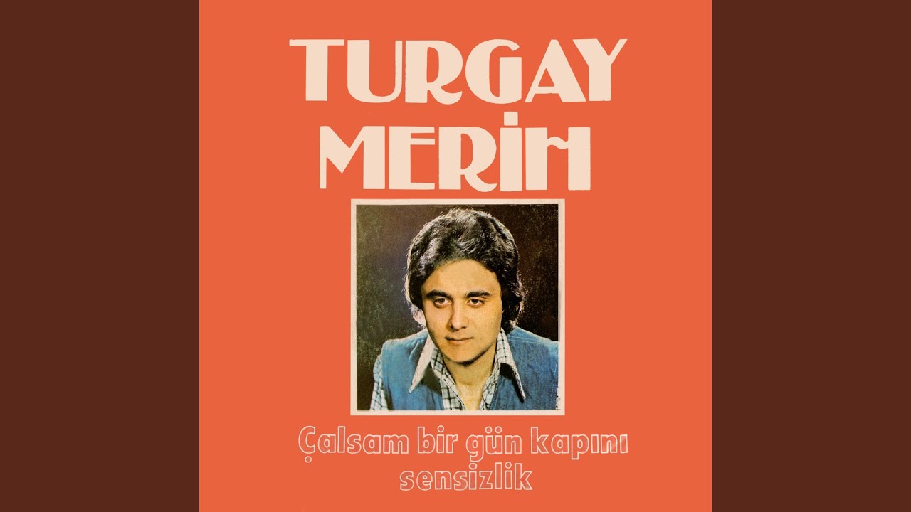 Çalsam Bir Gün Kapını
