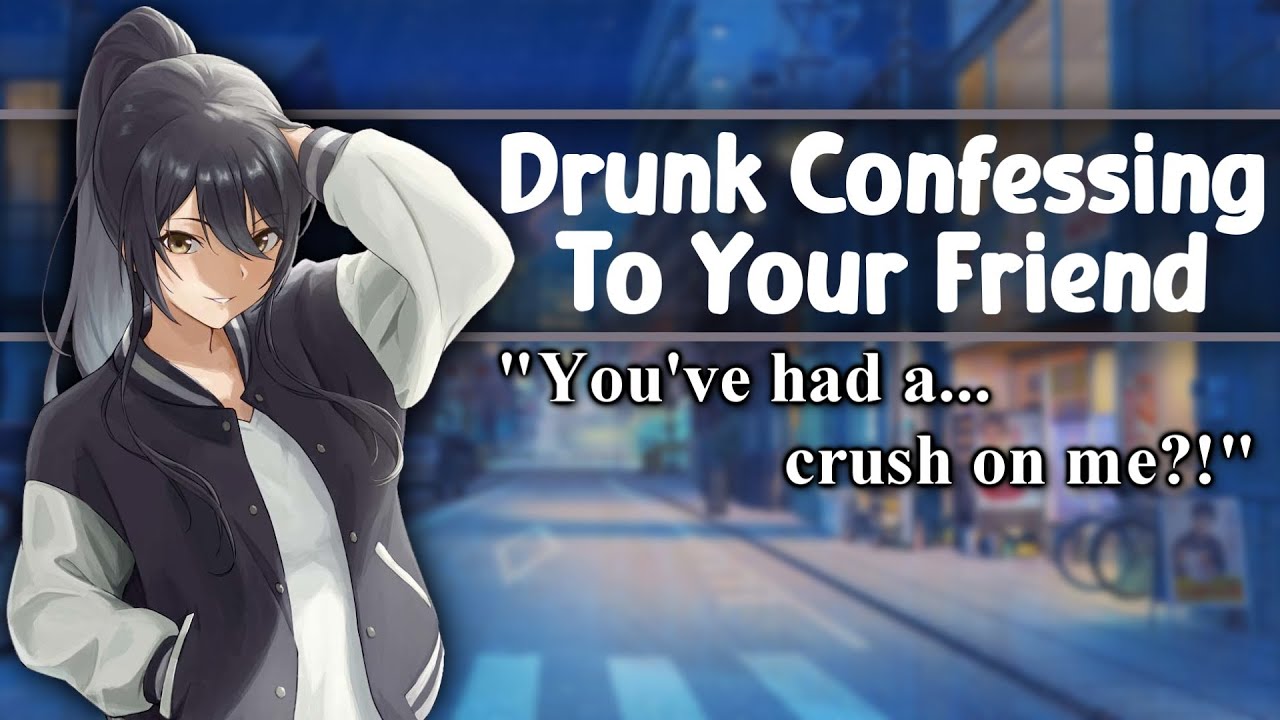 ASMR Drunk Confessing To Your Friend [F4M/A][Friends To Lovers?][Secret][Comfort][Wholesome]