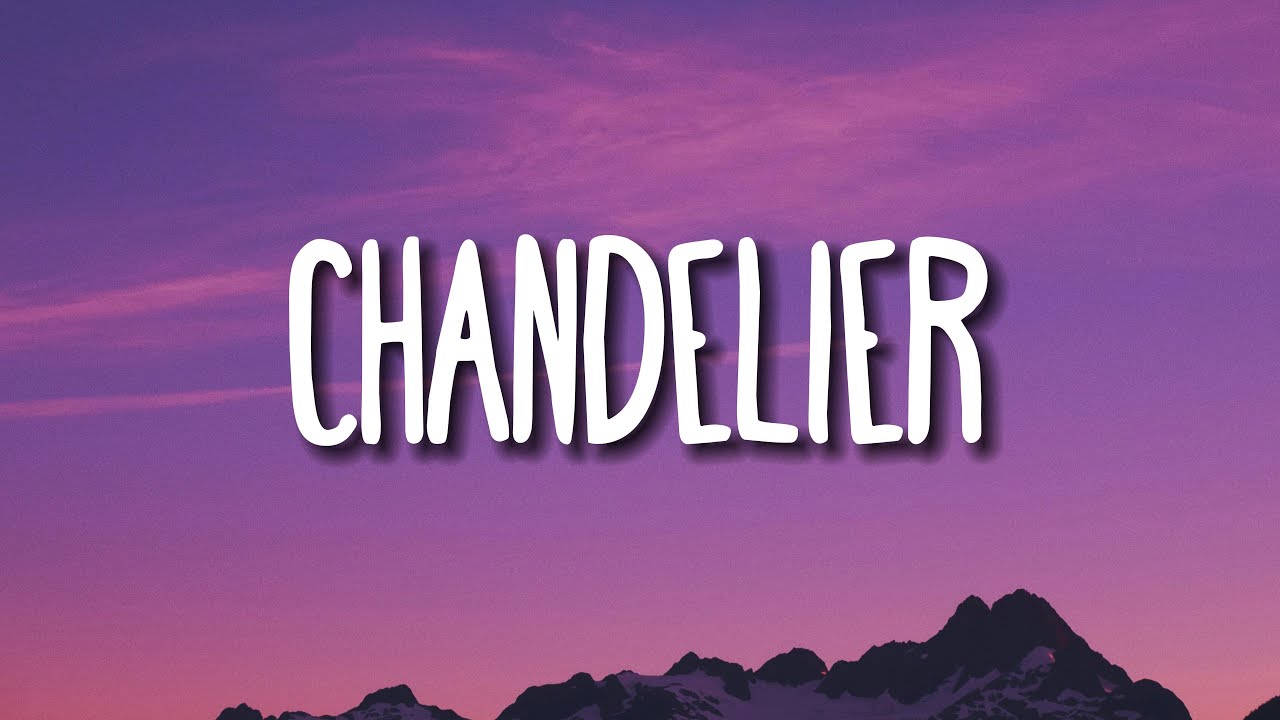 Sia - Chandelier (Lyrics)
