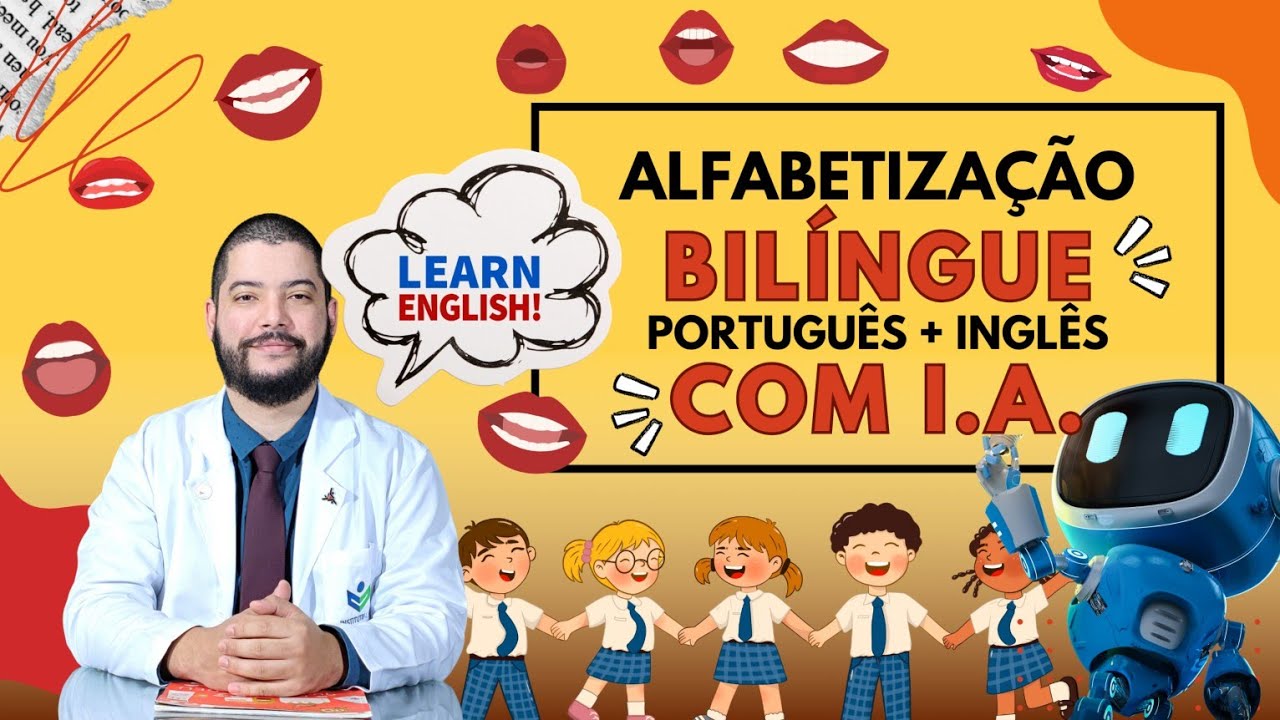 ALFABETIZAÇÃO BILÍNGUE (PORTUGUÊS E INGLÊS) COM MÉTODO FÔNICO E INTELIGÊNCIA ARTIFICIAL