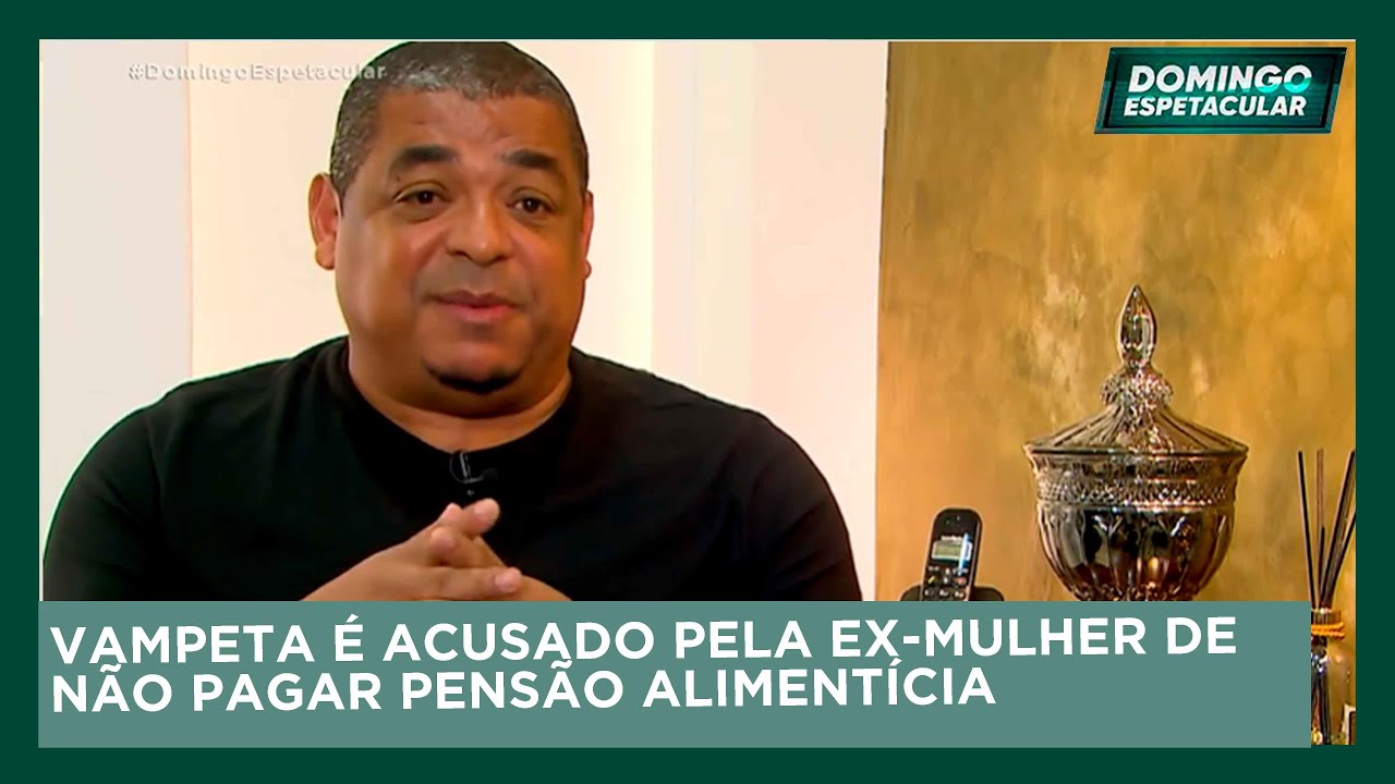Domingo Espetacular: Vampeta é acusado pela ex-mulher de não pagar pensão alimentícia