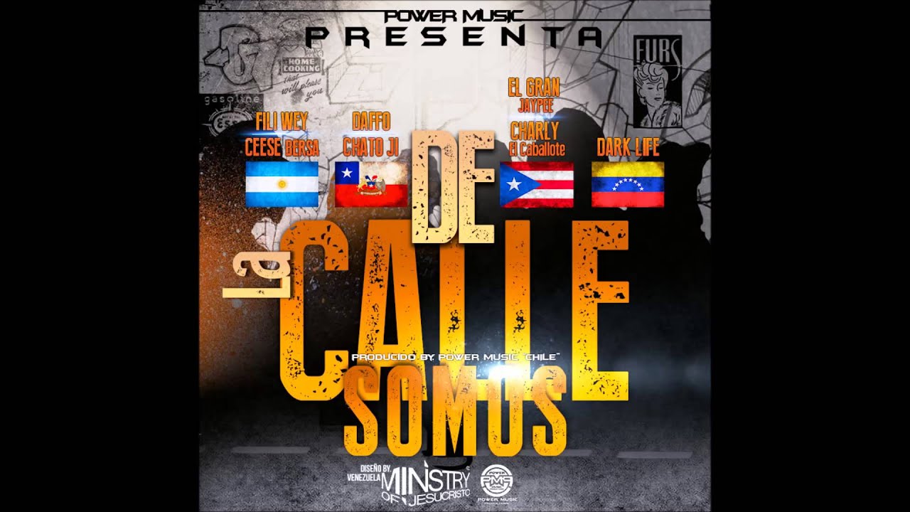 De La Calle Somos - DAFFO FT FILI WEY - CHATO JI - ARIAM USECHE - CEESE BERSA y Varios