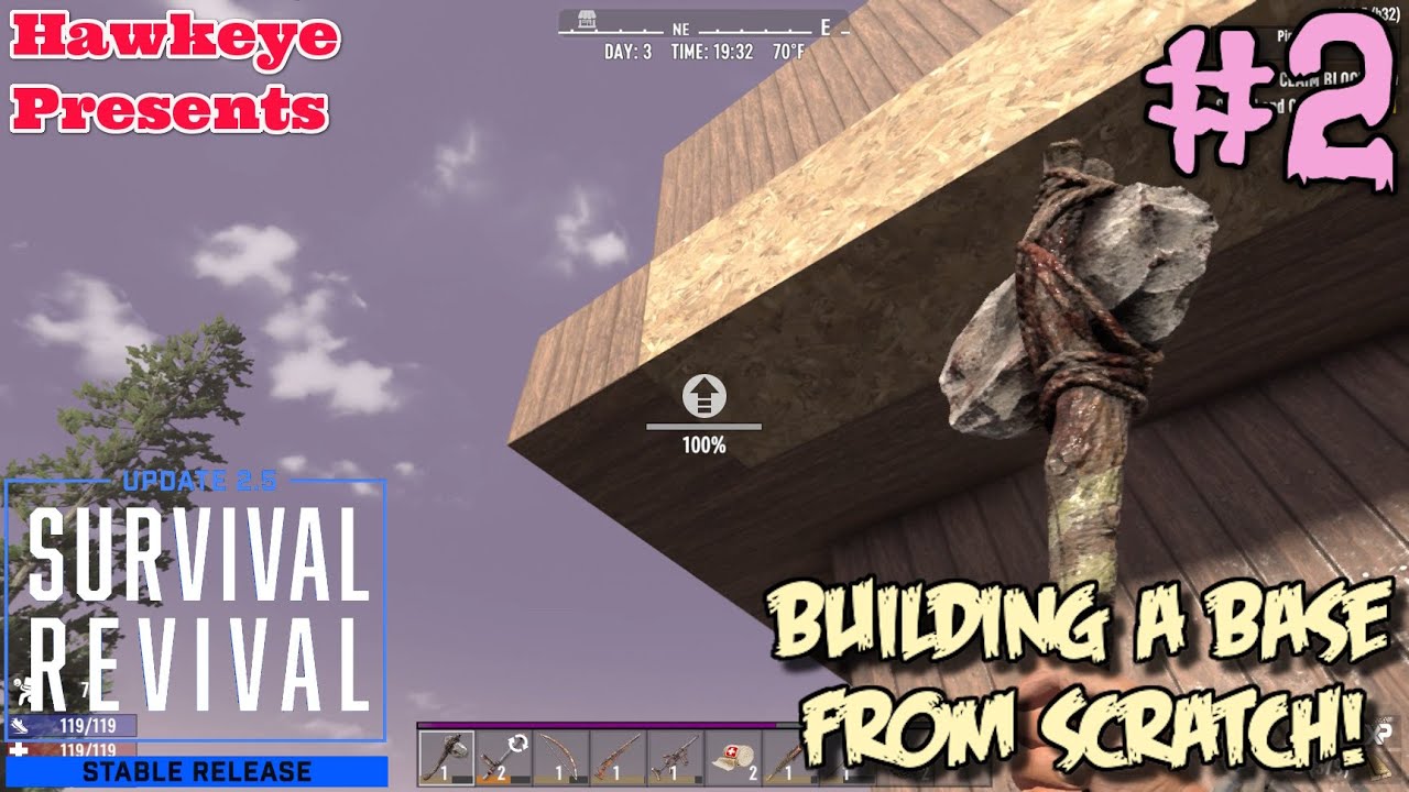 7 Days To Die 2.5 Stable #2 - Обновление 2.5 - Возрождение режима выживания - Строительство базы ...
