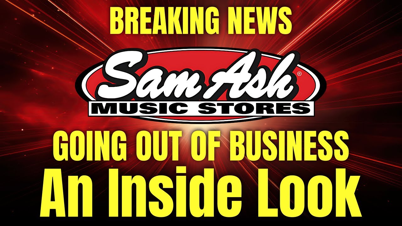 Farewell to Sam Ash Music Stores: A Tribute and Inside Look at the Deals!!