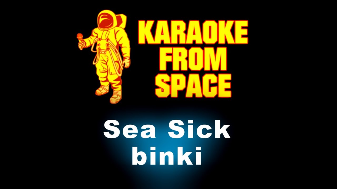 binki &bull; Sea Sick | Karaoke &bull; Instrumental &bull; Lyrics