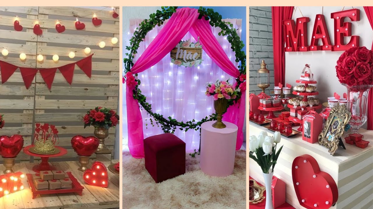 + 40 IDEIAS DECORAÇÃO DIA DAS MÃES/ Decorar para o dia das Mães
