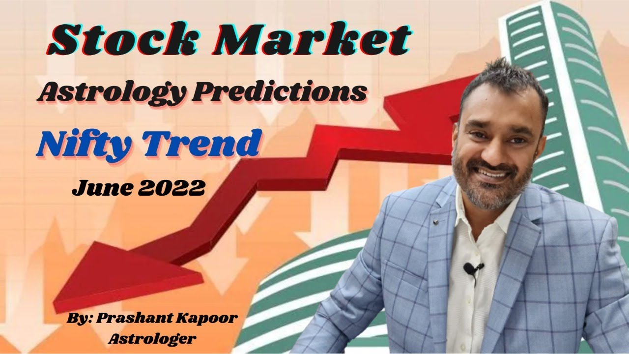 Stock Market Astrology Predictions Nifty Trend June 2022 | Astrological Analysis by Prashant Kapoor