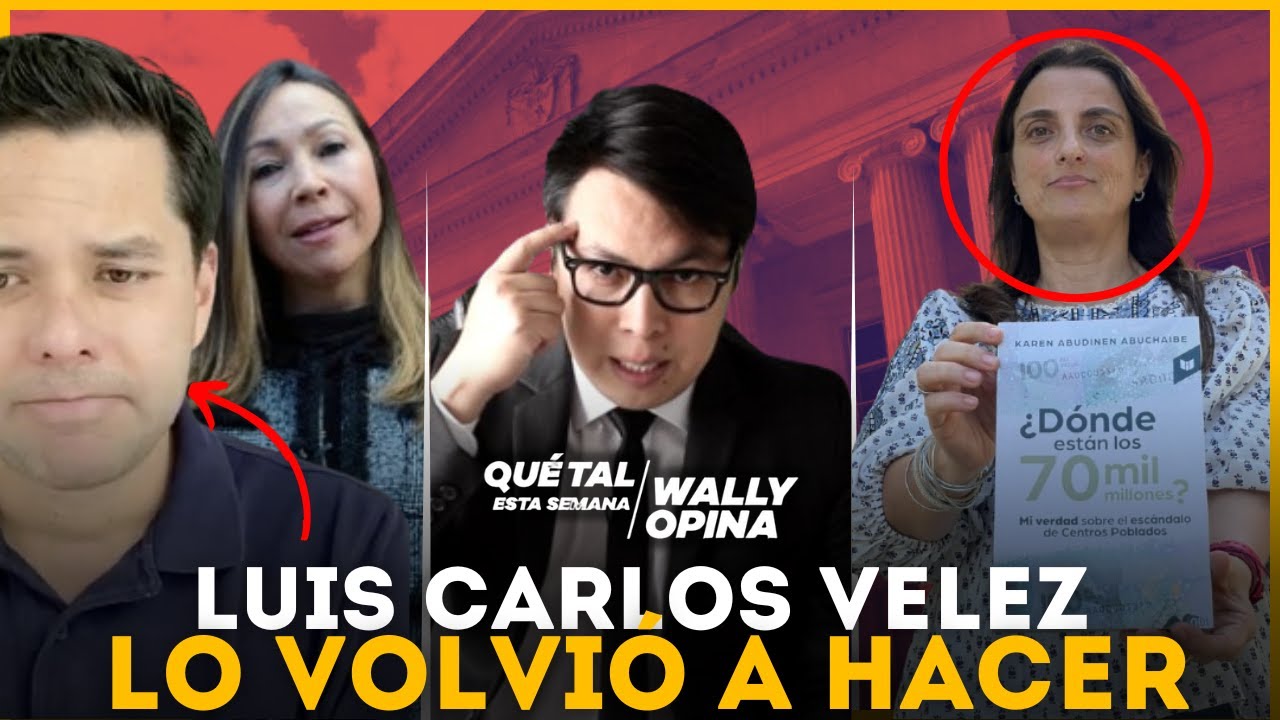 LUIS CARLOS V&Eacute;LEZ LO VOLVI&Oacute; A HACER | #WALLYOPINA
