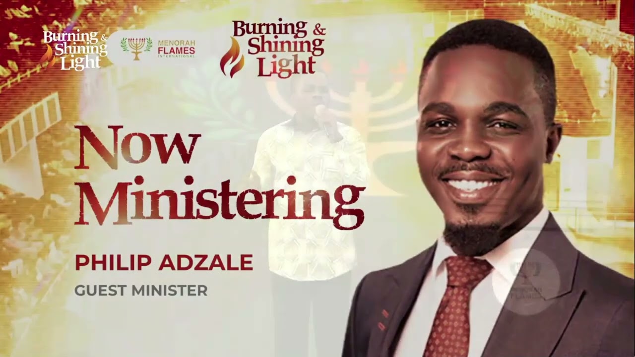 Burning and Shining Light 2025 - Philip Adzale
