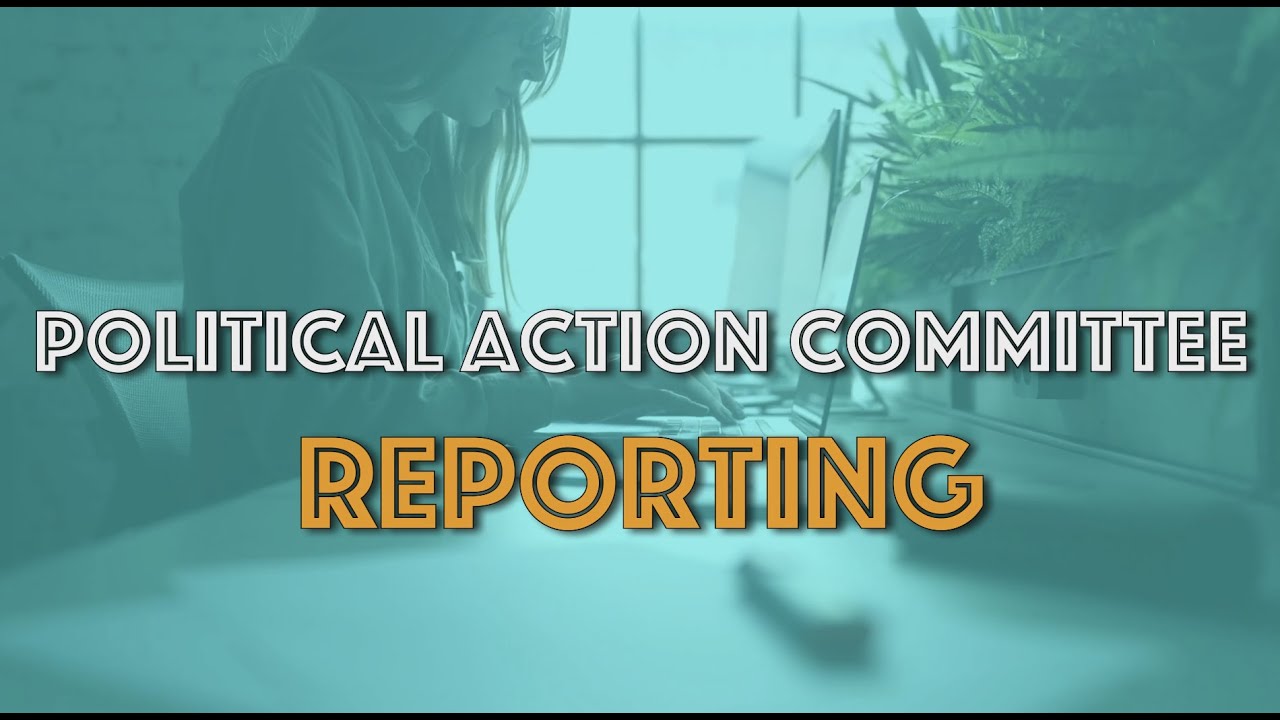 Political Action Committees: Reporting Requirements