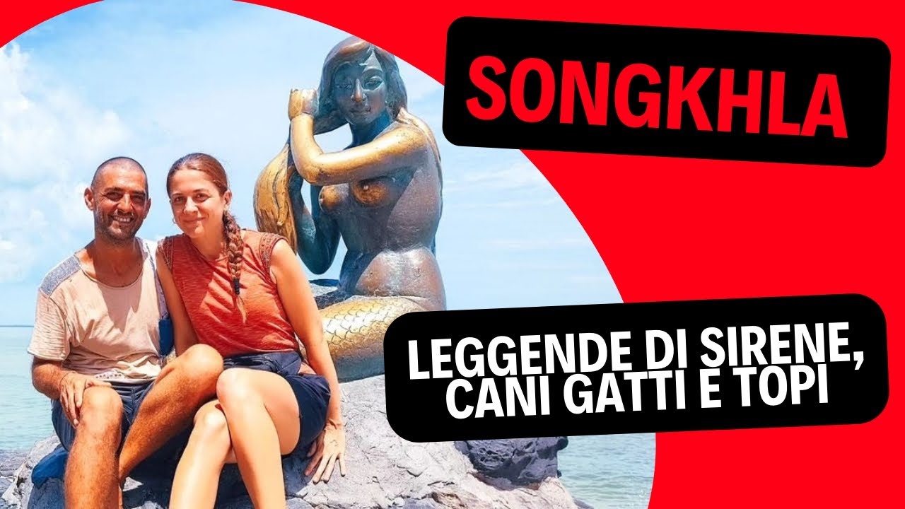 SONGKHLA, UN PICCOLO GIOIELLO INASPETTATO