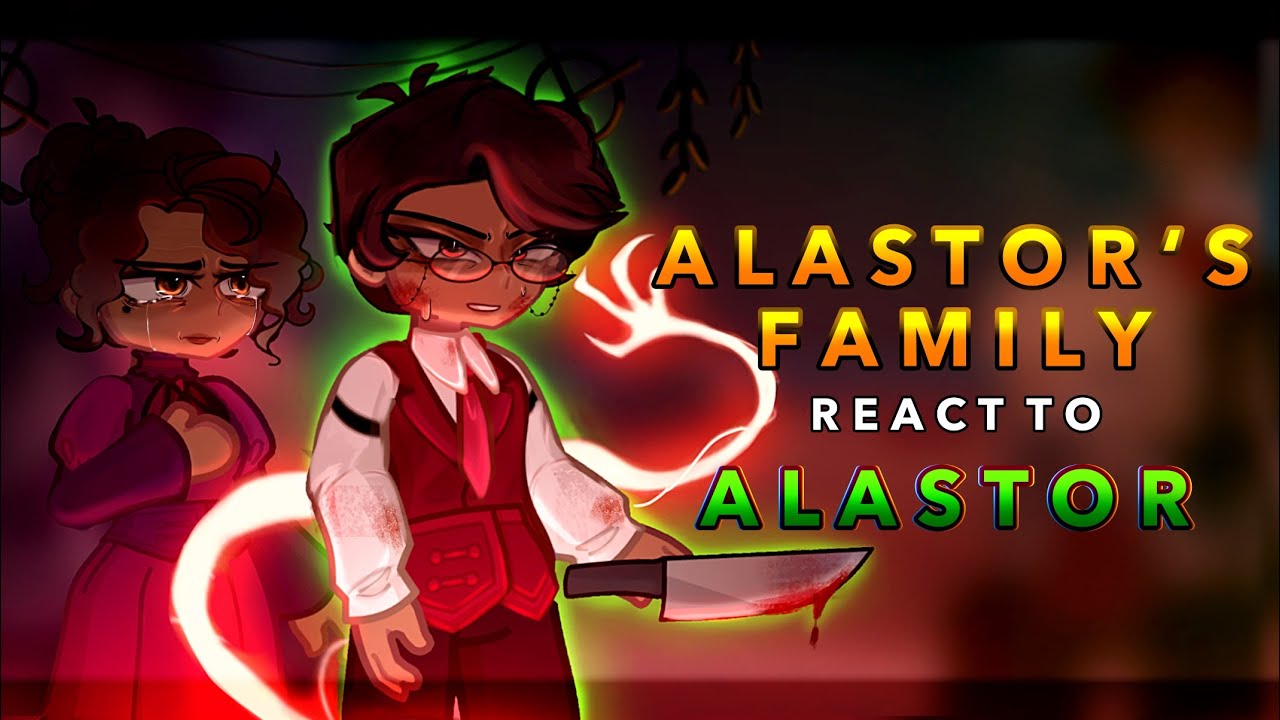 Alastor’s family reacts to Alastor || 2x || PART 1 || Gacha react || Hazbin hotel || RoseGacha 