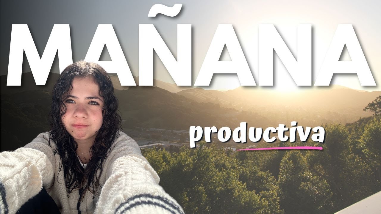 GRWM 🌞 Mi Rutina de una mañana productiva