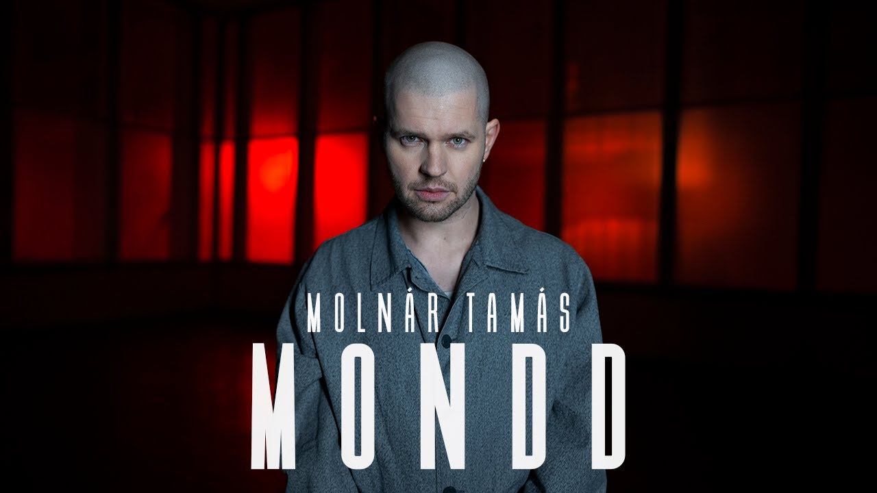 Molnár Tamás - Mondd (OFFICIAL MUSIC VIDEO)