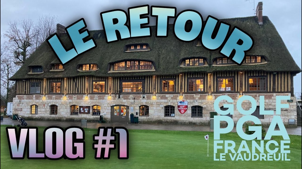 Vlog #1 The first, Le retour du Vaudreuil