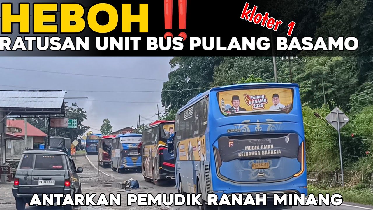 HEBOH😱 RATUSAN UNIT BUS PULANG BASAMO 2026 DIMA BUMI DI PIJAK DISITU LANGIK DI JUNJUANG
