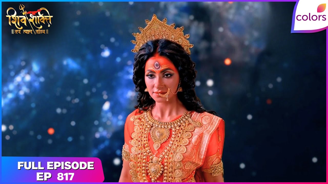 Shiv Shakti | Full Episode - 817 | Devi Chandi’s Divine Vision | Colors TV