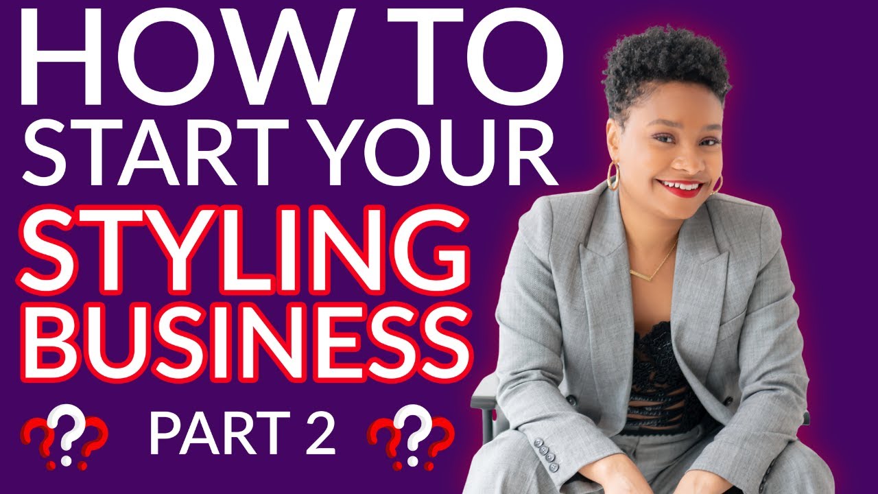 #HeyStylists | How to Start Your Personal Styling Business (Step-by-Step Guide!) | Part 2
