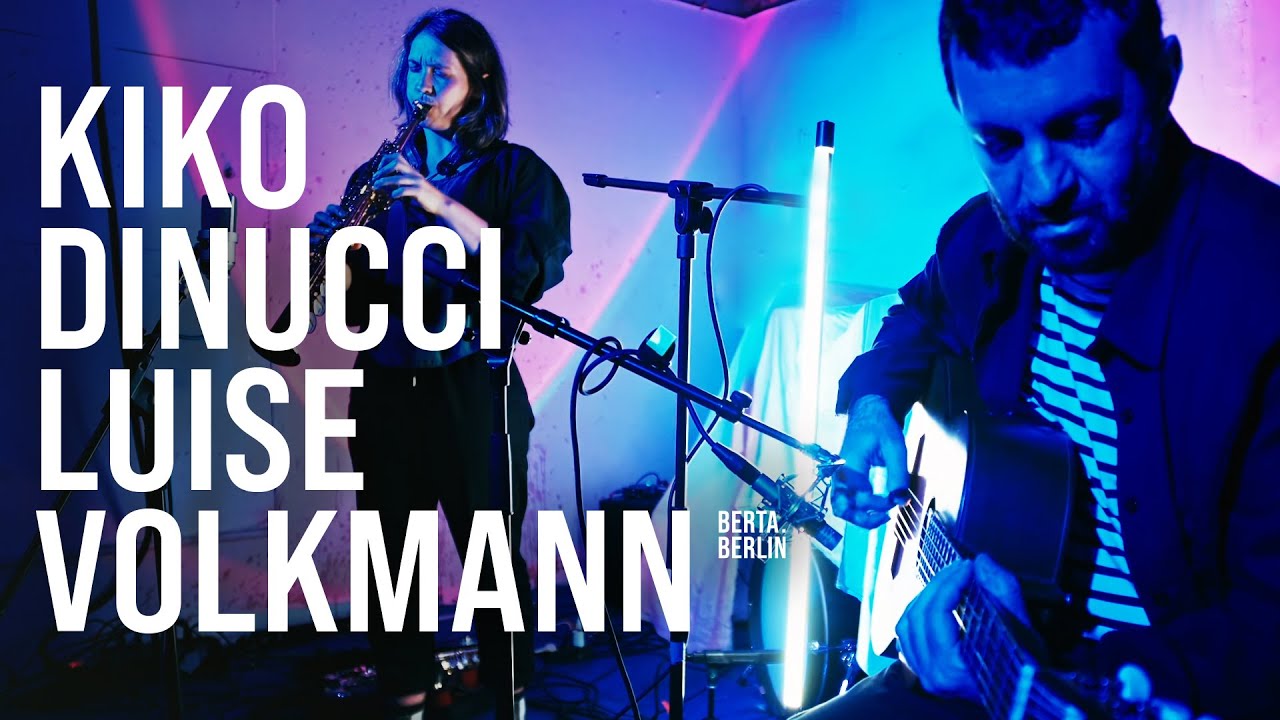 KIKO DINUCCI & LUISE VOLKMANN @ West Germany | LIVE FROM BERLIN