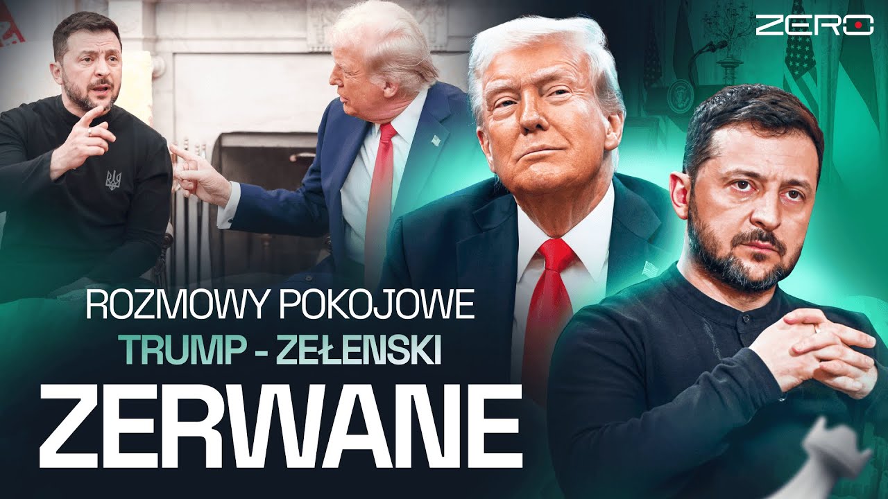 AWANTURA W BIAŁYM DOMU. ROZMOWY POKOJOWE TRUMP - ZEŁENSKI ZERWANE | WIECZÓR GEOPOLITYCZNY #3