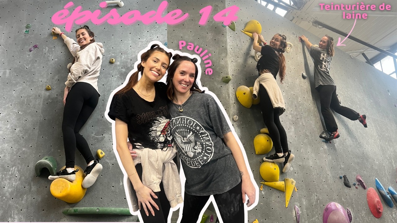 ESCALADE avec BULBE BIZARRE aka PAULINE + SOIRÉE PYJAMA TRICOT