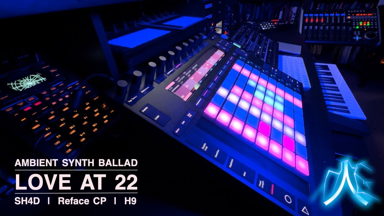Love at 22 - Ambient Synth Ballad (ft. Roland SH-4d, Yamaha Reface CP, Eventide H9)