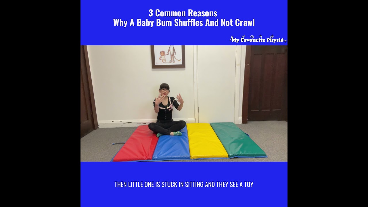 😲😲😲 3 Common Reasons A Baby 👶🏻 Bum Shuffles And Not Crawl