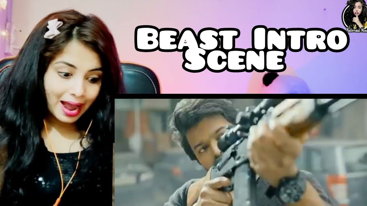 Beast Intro Scene Reaction | Thalapathy Vijay | Nakhrewali Mona