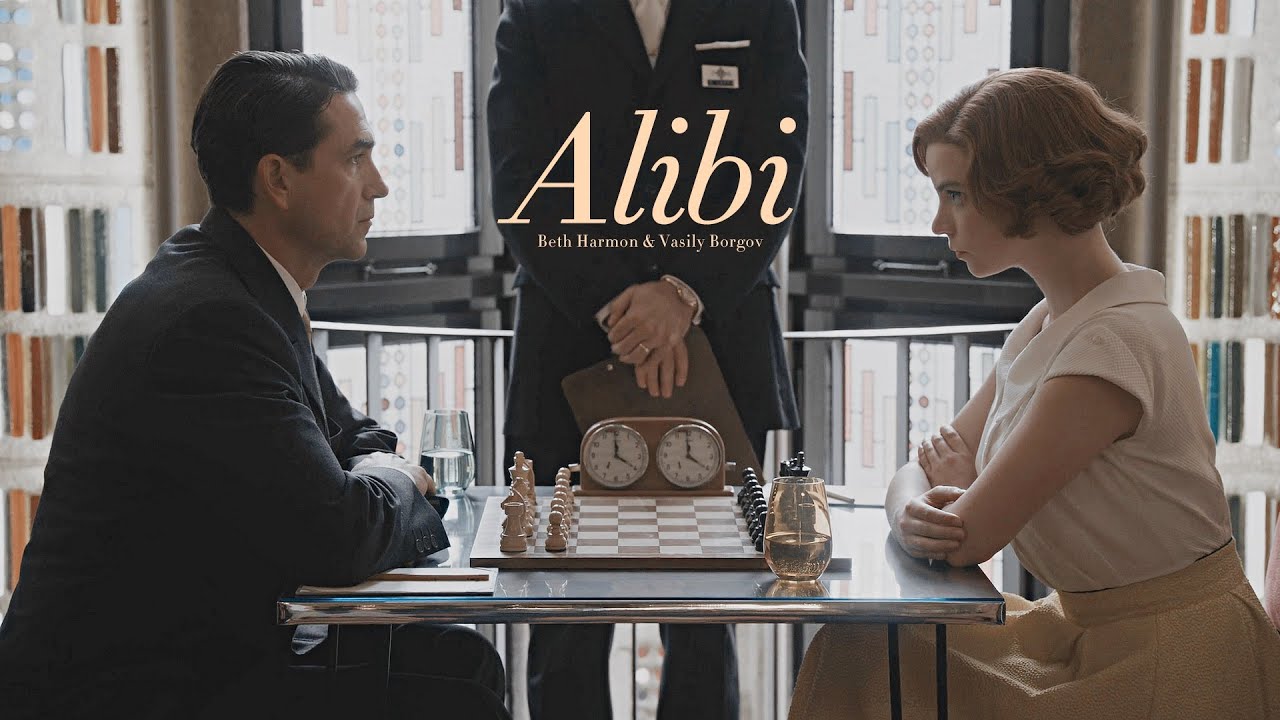 Beth Harmon & Vasily Borgov | Alibi [The Queen's Gambit]
