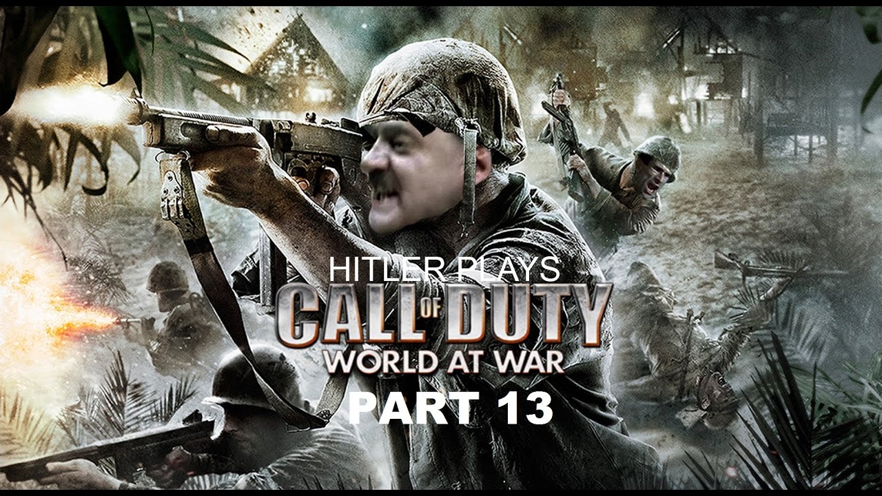 Hitler Plays Call Of Duty World At War Part 13 - Breaking Point