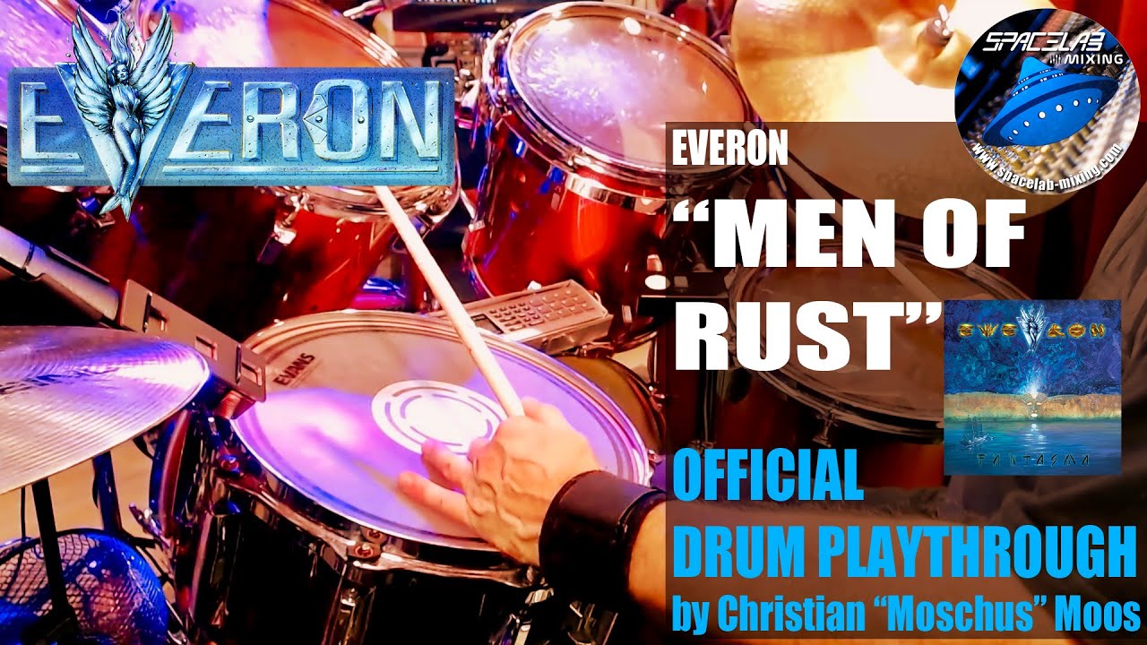 EVERON - Men Of Rust - OFFICIAL DRUM PLAYTHROUGH