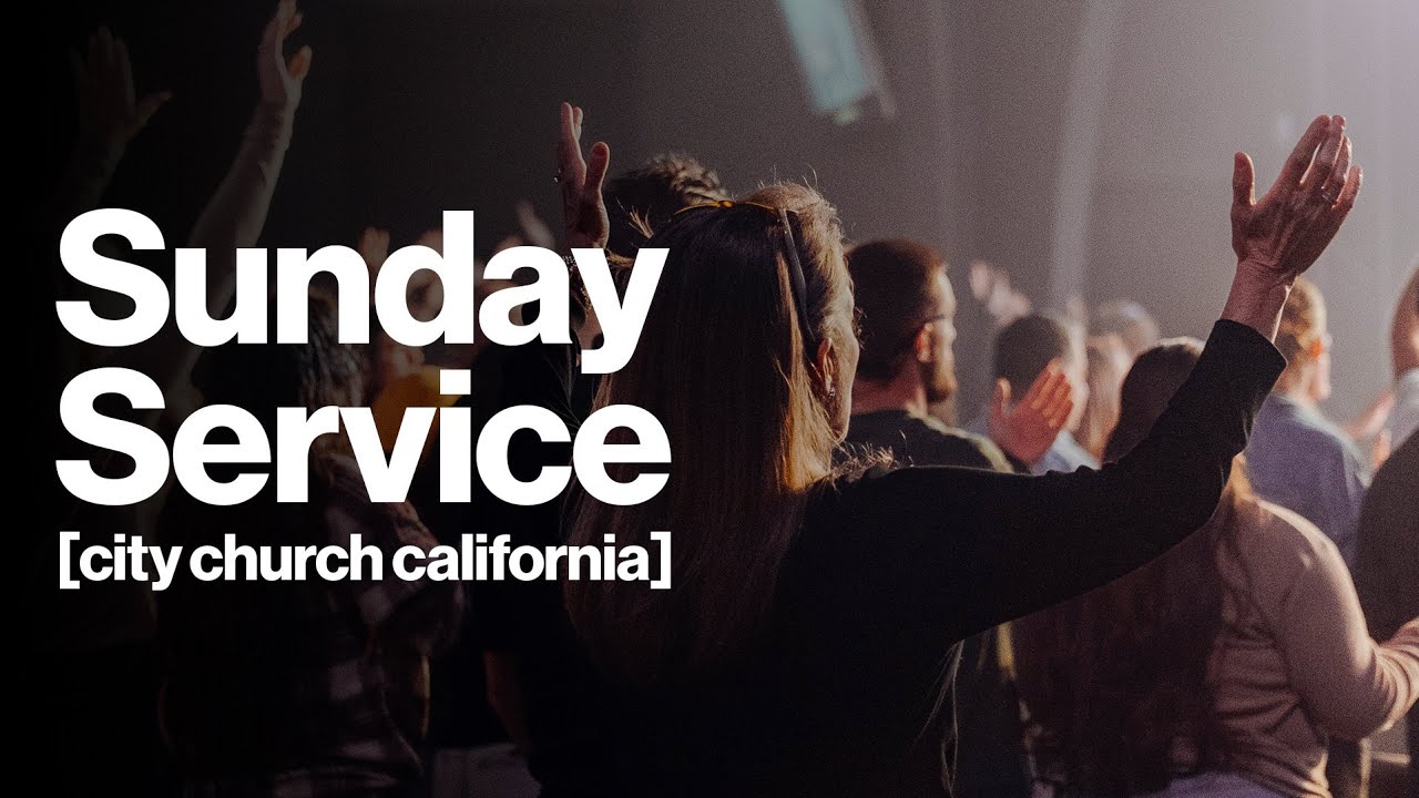 02.01.26 | Sunday Service | City Church California