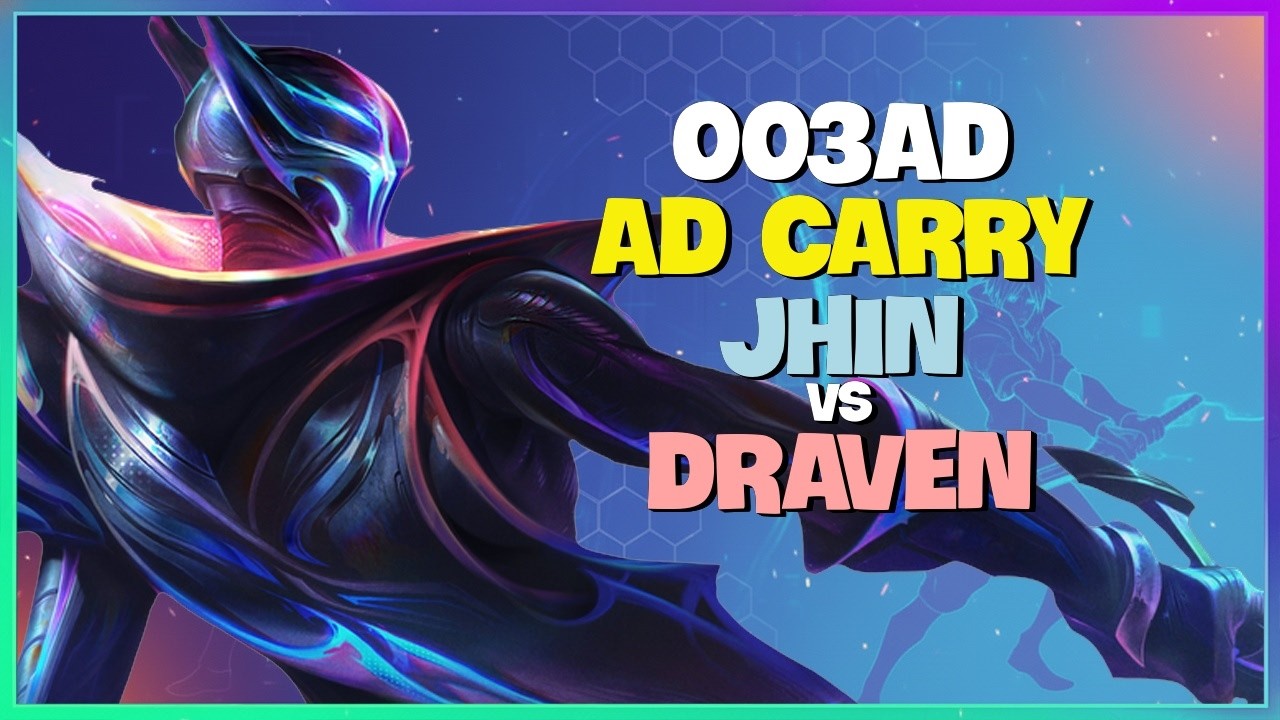 003ad Jhin : This Dude is CRUSHING the Draven Matchup with INSANE Kiting