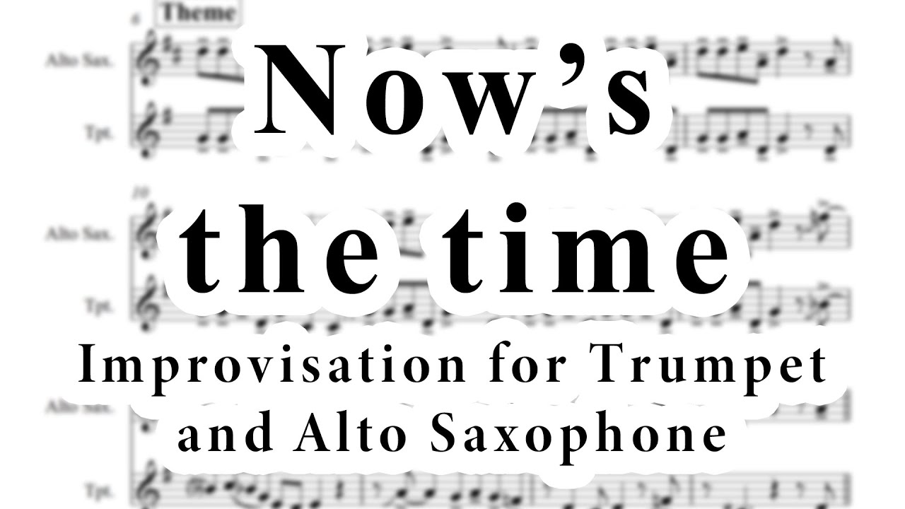 Now's the time IMPROVISATION for TRUMPET and ALTO SAX (feat. D. Faustov)