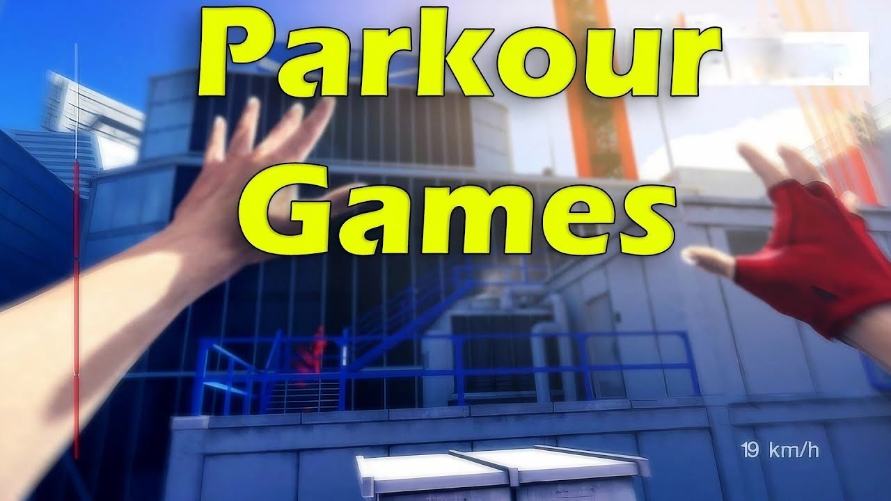 10 Best PARKOUR Games You Need To Play I PlayStation - XBOX - PC