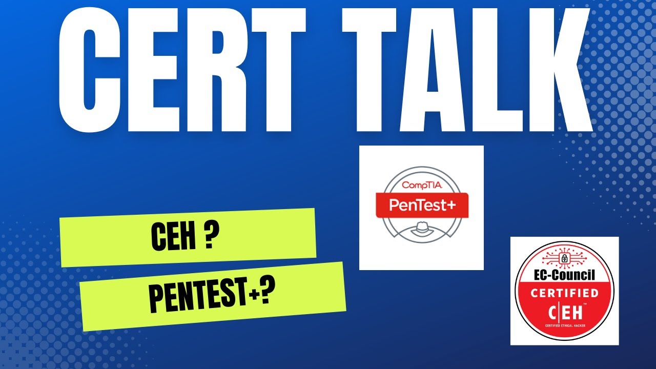 CEH vs Comptia Pentest + - Penetration Testing Certifications