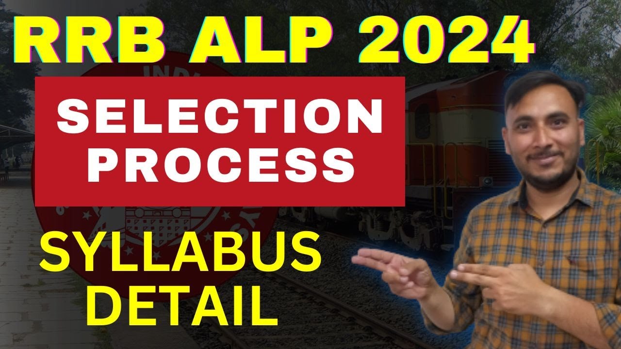 RRB ALP 2024  SELECTION PROCESS || SYLLABUS DETAIL