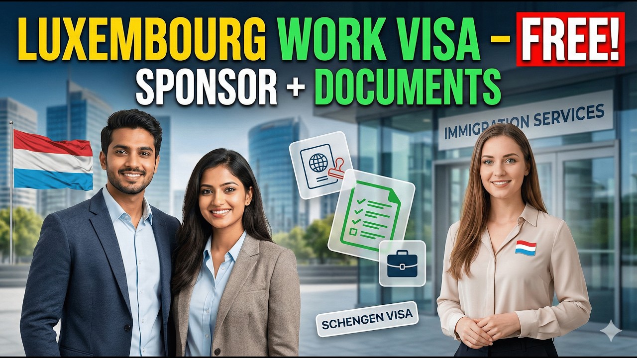 Luxembourg Work Visa for Indians 2026 | FREE Process | Sponsor & Documents Explained | Schengen Visa