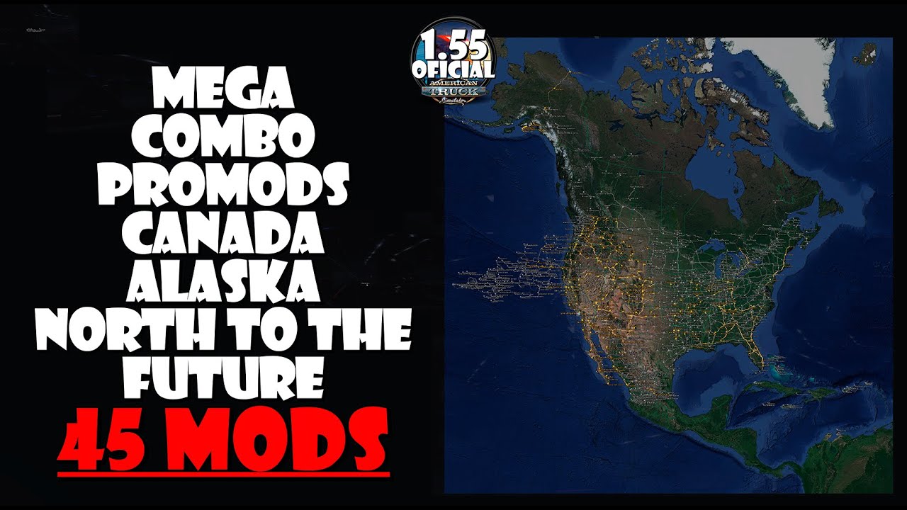 ATS 1.55 | MEGA COMBO PROMODS CANADA ALASKA NORTH TO THE FUTURE - 45 MODS | CRUISING IOWA 4ª VIAGEM