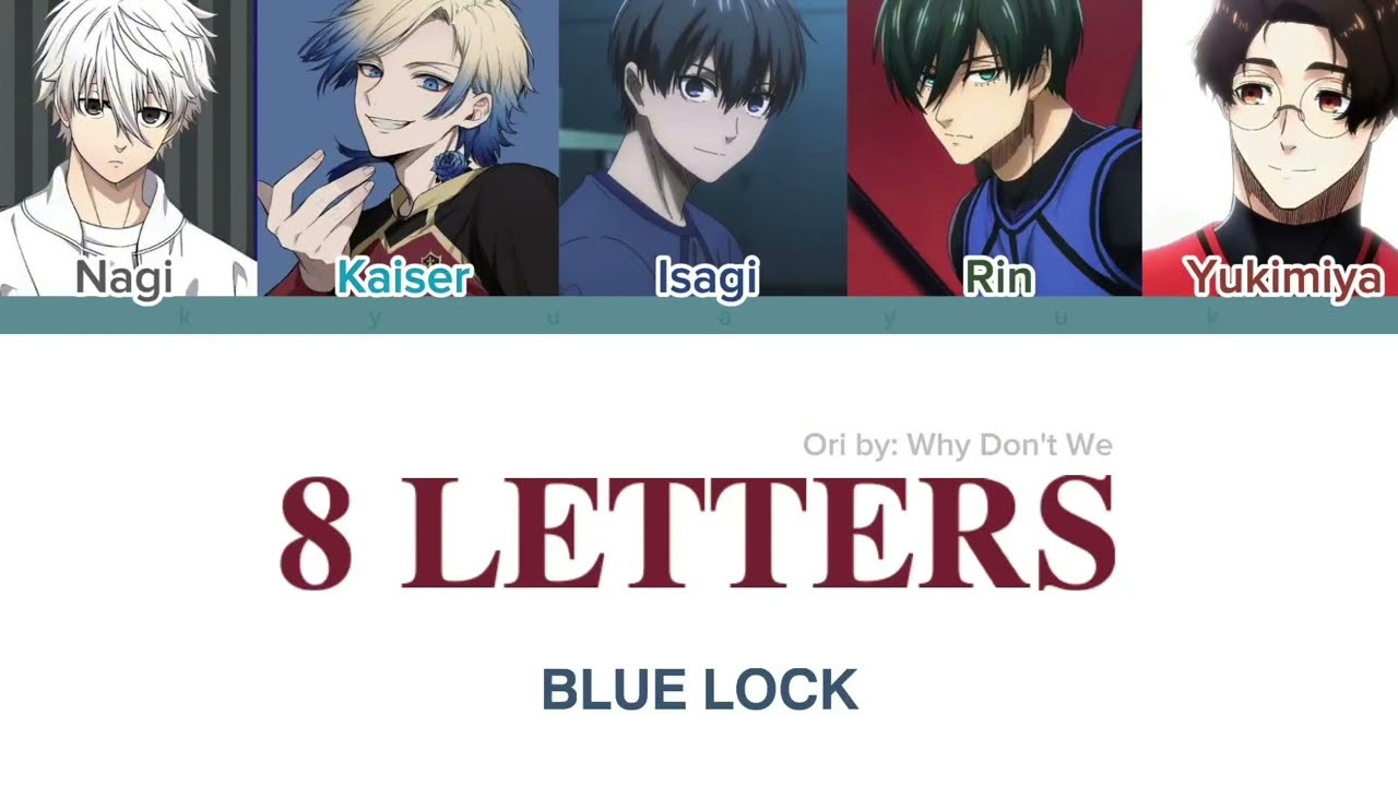 [Lyrics Video] 8 Letters - Blue Lock