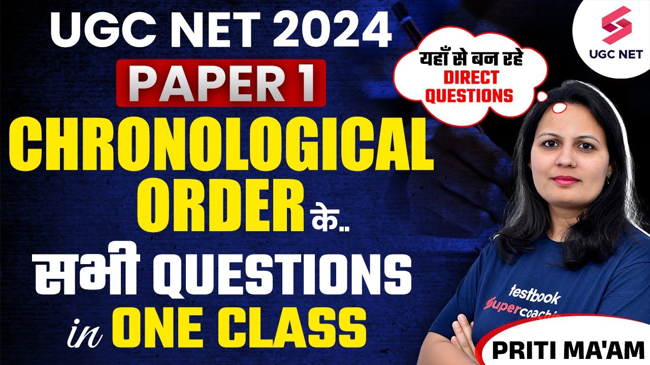 UGC NET Paper 1 Revision | Chronological Order Questions in Exam | Paper 1 Re Exam Questions | Priti