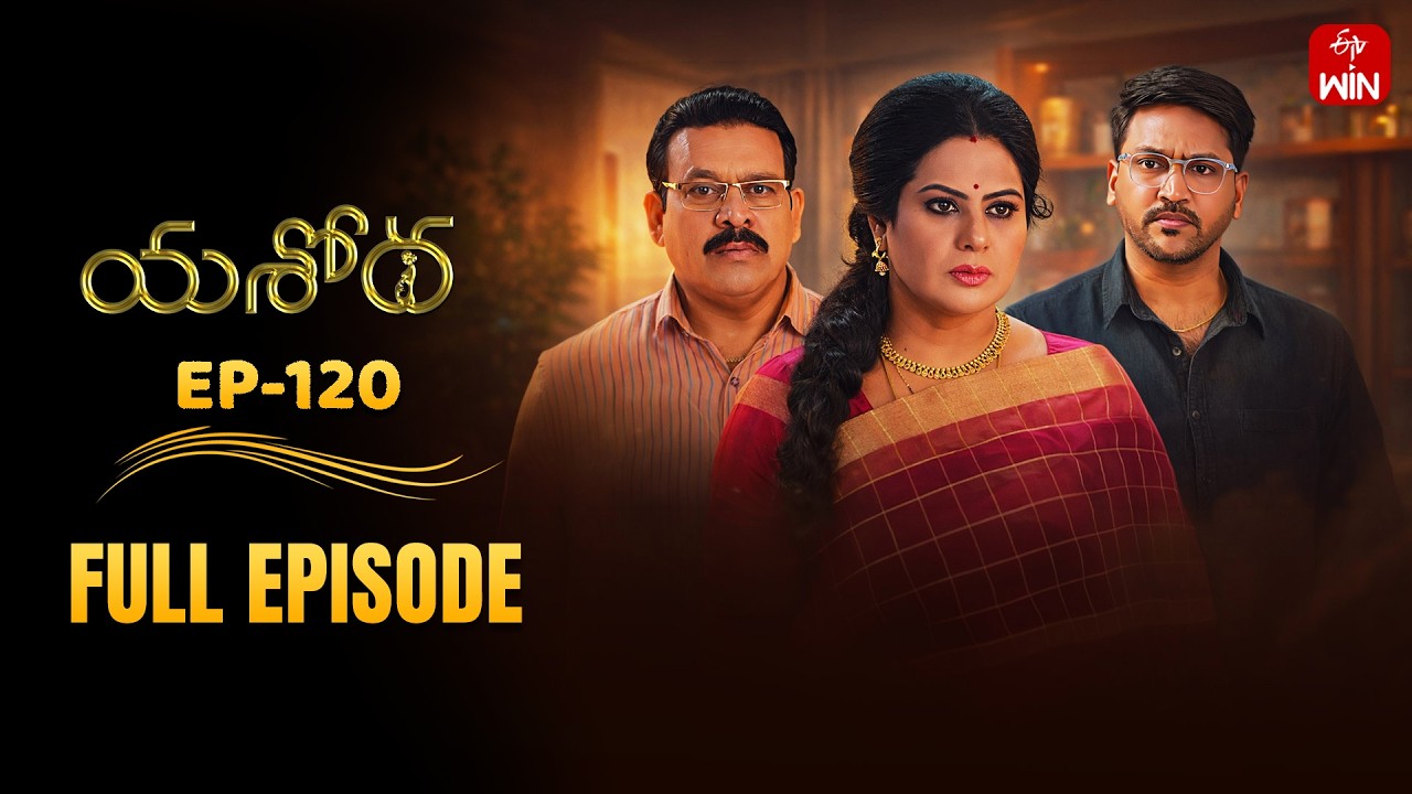 Yashoda | 16th March 2026 | Full Episode No 120 | ETV Telugu
