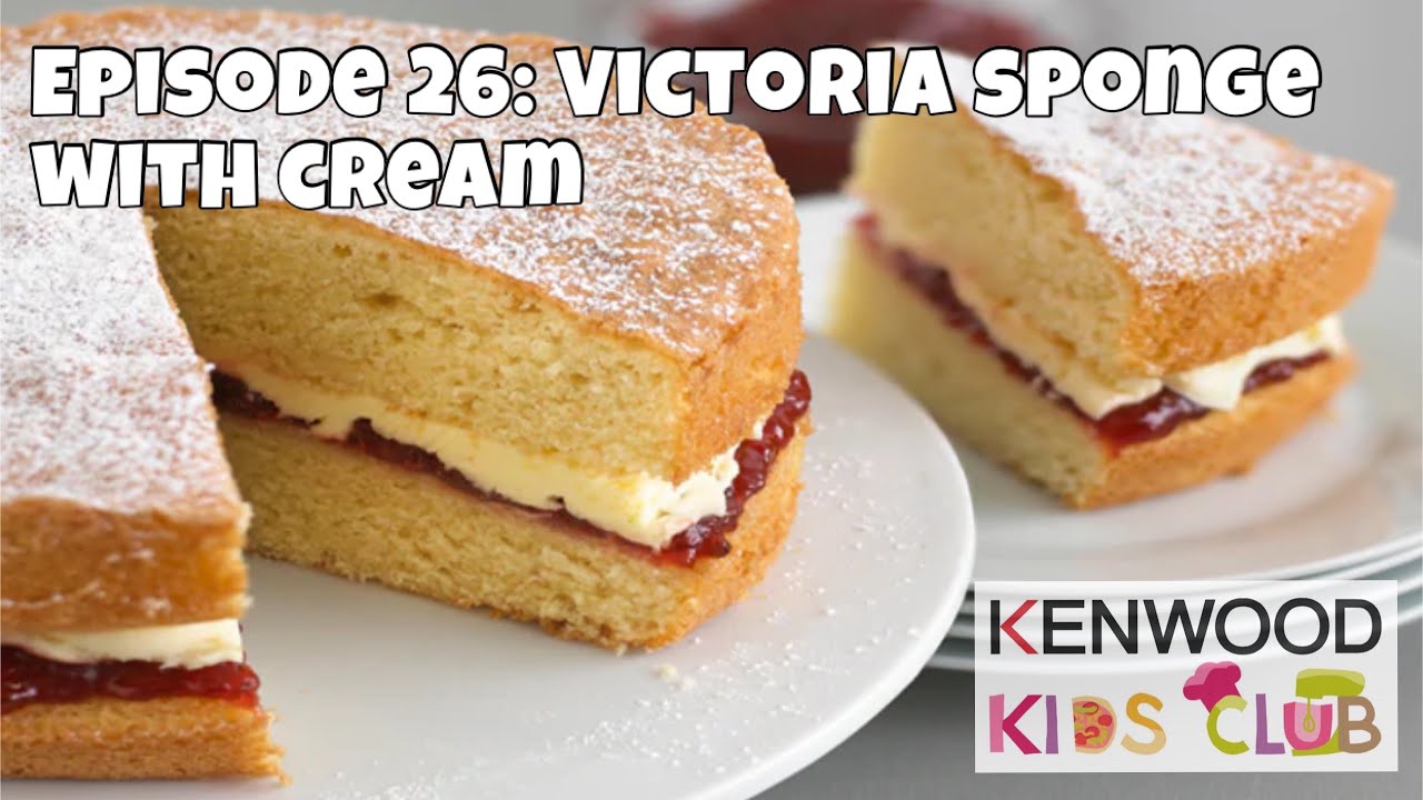 Kenwood Kids Club: Episode 26 - Victoria Sponge with Fresh Cream