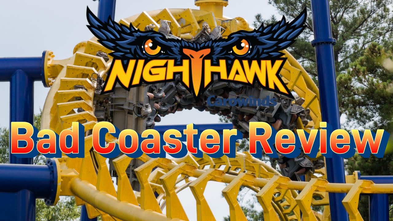 Bad Coaster Review - Nighthawk (Carowinds) Charlotte, NC